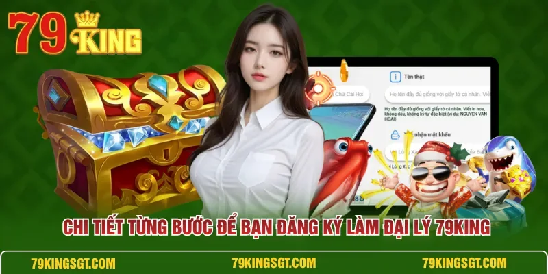 Đại Lý 79KING – Hoa Hồng, Điều Kiện Nhận Và Cách Đăng Ký