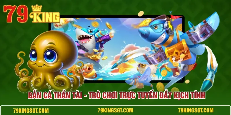 Giao diện Bắn Cá Thần Tài 79KING với thợ săn và đàn cá dưới đáy đại dương