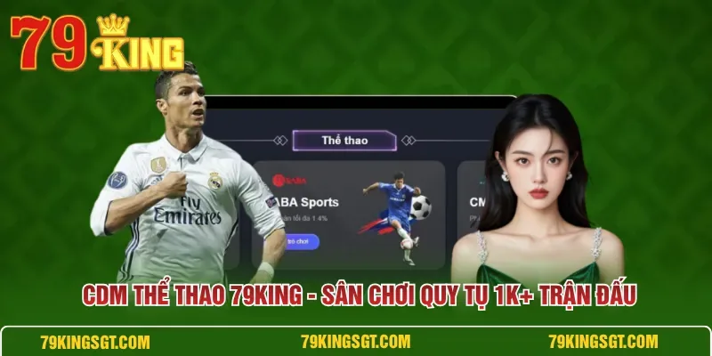 Giao diện sảnh CDM Thể Thao 79KING hiển thị bảng kèo rõ ràng trên điện thoại